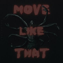 Move Like That