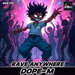 Rave Anywhere