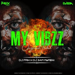 My Vibzz (Original Tribal) [feat. Dj Sam Mumbai]