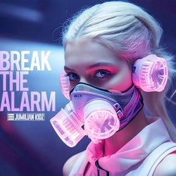Break the Alarm (Remixes)