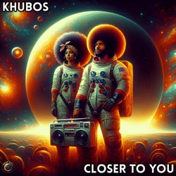 Closer To You