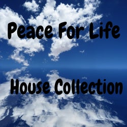 Peace For Life House Collection