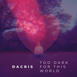 Too Dark for This World