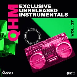 Qhm Exclusive Unreleased Instrumentals, Vol. 17