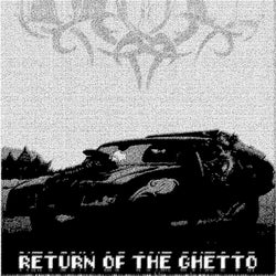 Return of the Ghetto