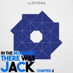 In the Beginning There Was Jack - Chapter 2