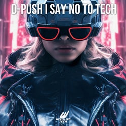 Say No To Tech