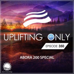 Uplifting Only Episode 350 - Abora 200 Special [FULL]