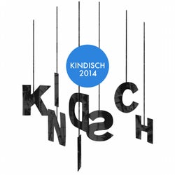 Kindisch Presents - Kindisch 2014
