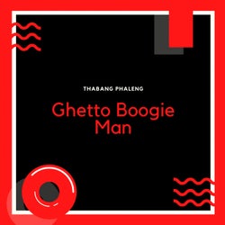 Ghetto Boogie Man