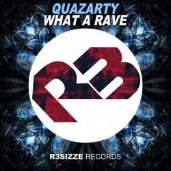 Quazarty "WHAT A RAVE" Chart