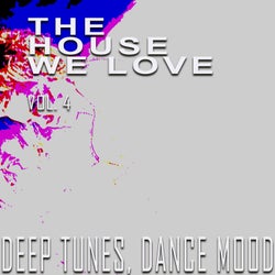 The House We Love, Vol. 4