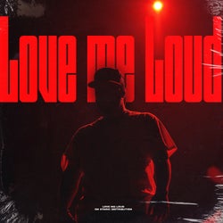 Love me Loud