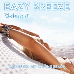 Eazy Breeze, Vol. 1 (A Perfect Day On The Beach)