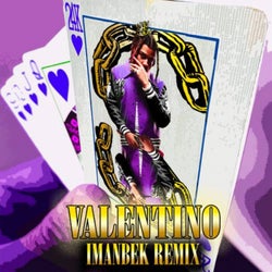 VALENTINO (Imanbek Remix)