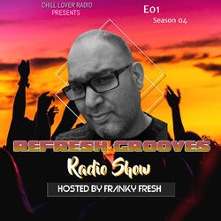 ReFresh Grooves Radio Show E01 S4