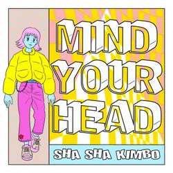 Mind Your Head