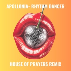 Rhythm Dancer  (House of Prayers Remix)