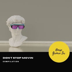 Don't Stop Movin