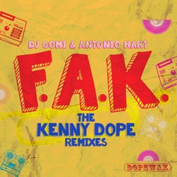 F.A.K. The Kenny Dope Remixes