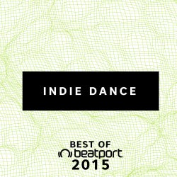 Top Selling Indie Dance / Nu Disco of 2015