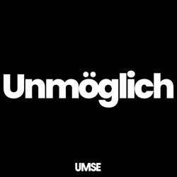 Unmöglich