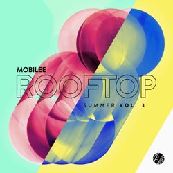 Mobilee Rooftop Summer, Vol. 3