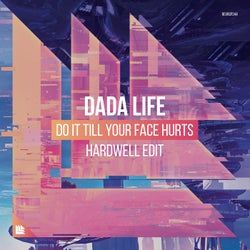 Do It Till Your Face Hurts - Hardwell Edit