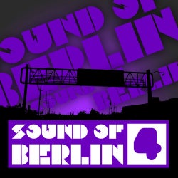 Sound Of Berlin 4 - The Finest Club Sounds Selection Of House, Electro, Minimal And Techno