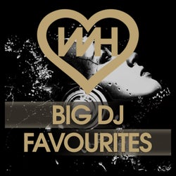 Whore House Big DJ Favourites 