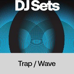 Explore Trap / Wave