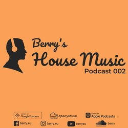 BERRY'S HOUSE MUSIC PODCAST 002 CHART