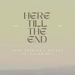 Here Till The End (feat. ALLKNIGHT)