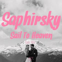 Sail To Heaven (Epic Mix)