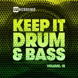 Keep It Drum & Bass, Vol. 15