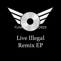 Live Illegal Remixes