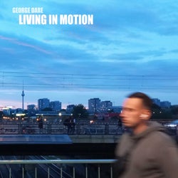 Living in Motion