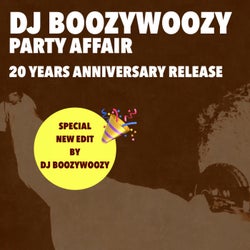 Party Affair (DJ BoozyWoozy 20th Anniversary Re-Edit)