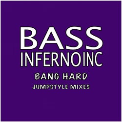 Bang Hard (Jumpstyle Mixes)