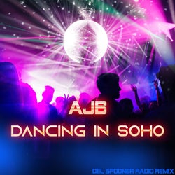 Dancing In Soho - Del Spooner Radio Remix