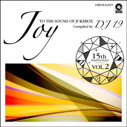 15th Anniversary Vol.2 - Joy To The Sound Of Jukebox Compiled By DJ 19