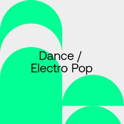 Festival Essentials 2022: Dance / Electro Pop