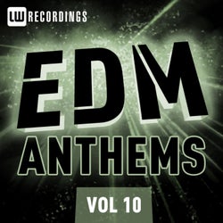 EDM Anthems, Vol. 10