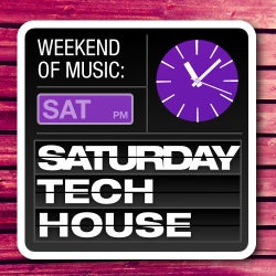 A Weekend Of Music: Saturday Tech House