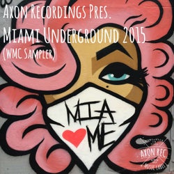 Miami Underground 2015 (WMC Sampler)