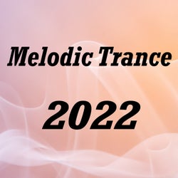 Melodic Trance 2022