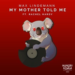 My Mother Told Me (feat. Rachel Hardy)