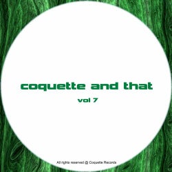 Coquette & That - Vol 7