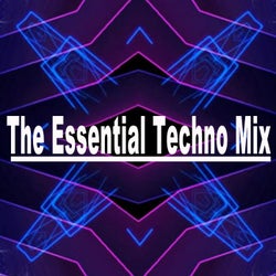 The Essential Techno Mix & DJ Mix