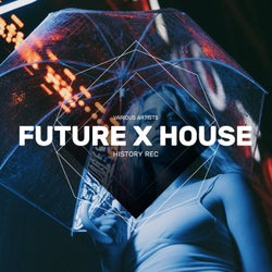 Future x House